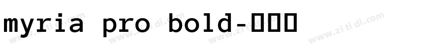 myria pro bold字体转换